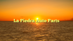 La Piedra Auto Parts